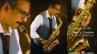 Aane Wala Pal  Saxophone Cover  Dr Sanjay Teotia  India [upl. by Lenehc]