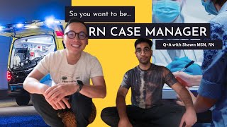 So you want to be a Nurse Case Manager QA [upl. by Werna895]