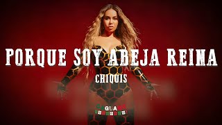 Chiquis  Porque Soy Abeja Reina LETRALyrics [upl. by Nivahb]