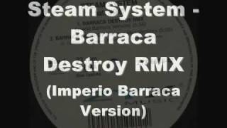 Steam system  Barraca Destroy RMX imperio Barraca [upl. by Acyssej]