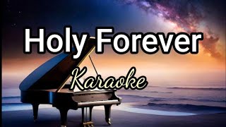 HOLY FOREVER  Karaoke Chris Tomlin [upl. by Lyssa328]