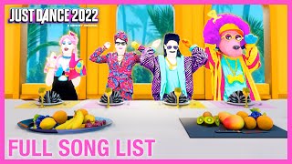 Full Song List  Just Dance 2022 Official [upl. by Kenlay170]