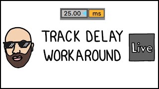 Ableton Track Delay BUG 😡 Heres the workaround [upl. by Ybsorc]