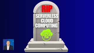 Why Serverless Computing is Dead [upl. by Frame]