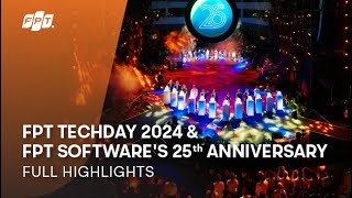 FPT Techday 2024 amp FPT Softwares 25th Anniversary  Full Highlights [upl. by Acirat]