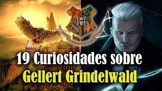 19 Curiosidades sobre Gellert Grindelwald que debes saber [upl. by Novaelc584]