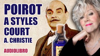 AUDIOLIBRO  Poirot a Styles Court  Il PRIMO romanzo giallo di Agatha Christie [upl. by Sausa47]