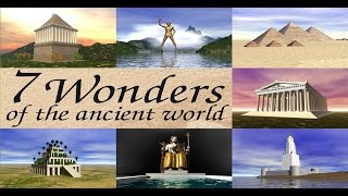 The Seven Wonders of the Ancient World [upl. by Weiner]