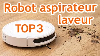 🥇Le Meilleur Robot Aspirateur Laveur 2024 TOP 3 [upl. by Nraa909]