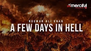 A Few Days in Hell  Nouman Ali Khan [upl. by Iney243]