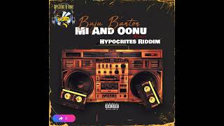 Buju Banton  Mi And Oonu Remix Hypocrites Riddim [upl. by Yelahc]