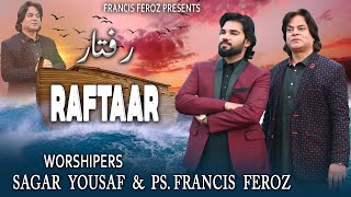 New Masihi Song 2024  Francis Feroz and Sagar Yousaf  Badiyan Di Raftar   official Music Video [upl. by Nwahsyar309]