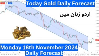 Today Gold Daily ForeCast Monday 18 November 2024 [upl. by Yeltnarb411]