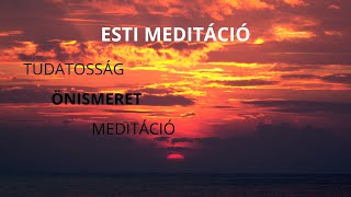 Esti meditáció meditáció mindfulness [upl. by Ettenwad]