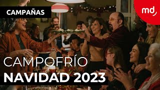 quotCampofrIAquot ANUNCIO de CAMPOFRÍO  NAVIDAD 2023 [upl. by Ashman]