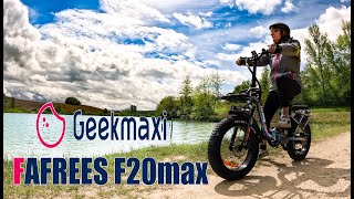 114 – FAFREES F20MAX Présentation et test FAFREES F20MAX véloélectrique geekmaxi [upl. by Ennybor]