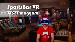 Sports Bar VR PlayStation VR PSVR teszt magyarul [upl. by Akiemehs]