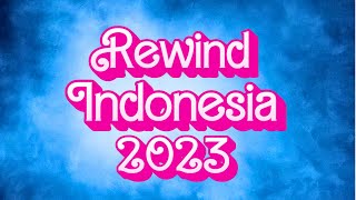 REWIND INDONESIA 2023 [upl. by Sacken]