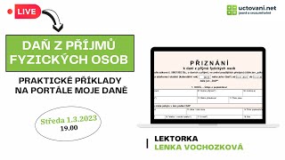 Jak vyplnit daňové přiznání fyzických osob  praktické příklady na portále Moje daně [upl. by Hose518]