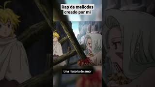 rap de meliodas los 7 pecados capitales rap [upl. by Wachter]