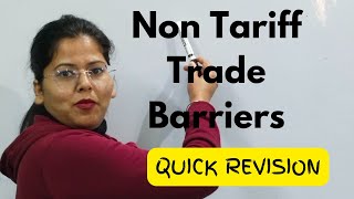 NonTariff Trade Barriers Quick revision Deepti Mahajan [upl. by Aennyl]