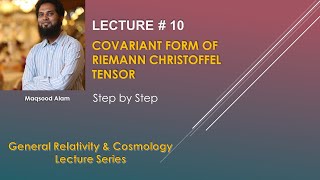 10  Covariant Form of Riemann Christoffel Tensor [upl. by Einneb150]