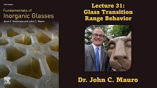 Glass Transition Range Behavior Lecture 31 Glass Science [upl. by Casilde]