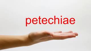 How to Pronounce petechiae  American English [upl. by Woothen]