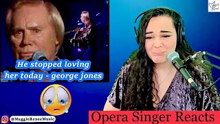 Opera Singer Reacts to George Jones  He Stopped Loving Her Today [upl. by Eessej]