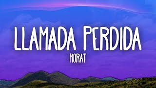 Morat  Llamada Perdida [upl. by Aikemehs173]