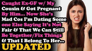 UPDATE ExGF Got Prego By My Cousin Now Big Mad Im Dating Her Sis Saying That I Belong Only To Her [upl. by Marek]