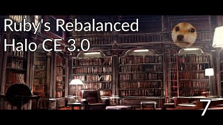 Rubys Rebalanced Halo CE 30 Playthrough  Part 7 [upl. by Penman259]