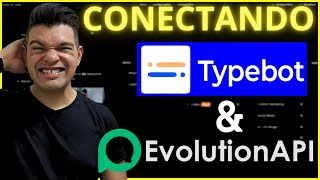 Integrando Evolution API com Typebot de GRAÇA [upl. by Girard802]