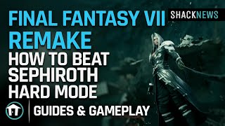 Final Fantasy 7 Remake  How to Beat Sephiroth  Hard Mode [upl. by Lareena]