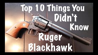 Top 10 Things You Didnt Know About The Ruger Blackhawk [upl. by Dewhirst]