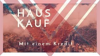 Haus kaufen mit einem Kredit [upl. by Yot]