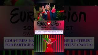 eurovision2025 Countries have expressed their interest for participation in the contest Part2 [upl. by Nerdna]