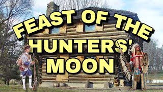 Feast of the Hunters Moon 2022 [upl. by Nosnibor]