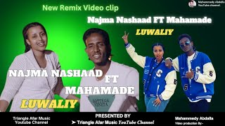 New Remix Afar Video clip Song 2024 🎙 Najma Nashaad FT Mahamade ▶ LUWALIY 🎵 New Video clip Music [upl. by Hermes]