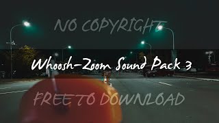 WhooshZoom Transition Sound Effects Pack 3 No Copyright [upl. by Nairam292]