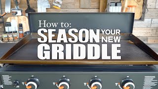 How To Season a New Blackstone Griddle  Blackstone Griddle [upl. by Aeikan906]