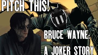 Pitch This Bruce Wayne A Joker Story [upl. by Serg]