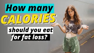 How many calories should you eat to lose fat [upl. by Des]