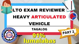 LTO EXAM REVIEWER 2022 FOR HEAVY ARTICULATED VEHICLE PART 2❗  TAGALOG  ZENNIBIT [upl. by Ahsaet12]