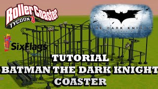 RCT3 TUTORIAL Batman The Dark Knight Coaster  Six Flags México [upl. by Eisso]