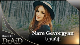 Nare GevorgyanԵրանի Remix by DrAiD [upl. by Lydia]