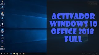 Activador de Windows 10 y Office 2018 para siempre FULL [upl. by Gypsie]