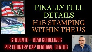 H1b Stamping within the US Full Details Updates for Students Per country cap removal status [upl. by Fairleigh]