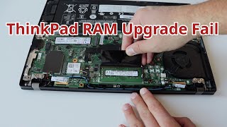 ThinkPad T480s RAM Upgrade Gone Wrong Epic Fail [upl. by Tatianas536]