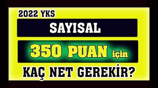 sayısal 350 puan için kaç net gerekir yks 2022 [upl. by Philender]